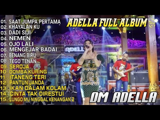 ADELLA FULL ALBUM | SAAT JUMPA PERTAMA | KHAYALAN KU OM ADELLA TERBARU #music #hennyadella class=