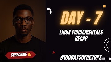 Day 7 | Linux Fundamentals Recap #100daysofdevops #devops