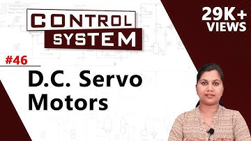 DC Servo Motors - Control System Components - Control System