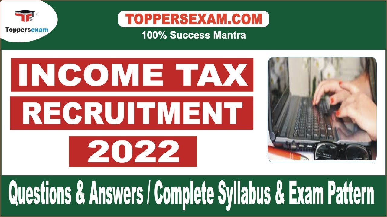 INCOME TAX RECRUITMENT Questions and Answers 2022 | Complete Syllabus | Study Material |Solved Paper