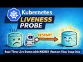Kubernetes Liveness Probe Explained | Real-Time Live Demo with NGINX | Restart Flow Deep Dive