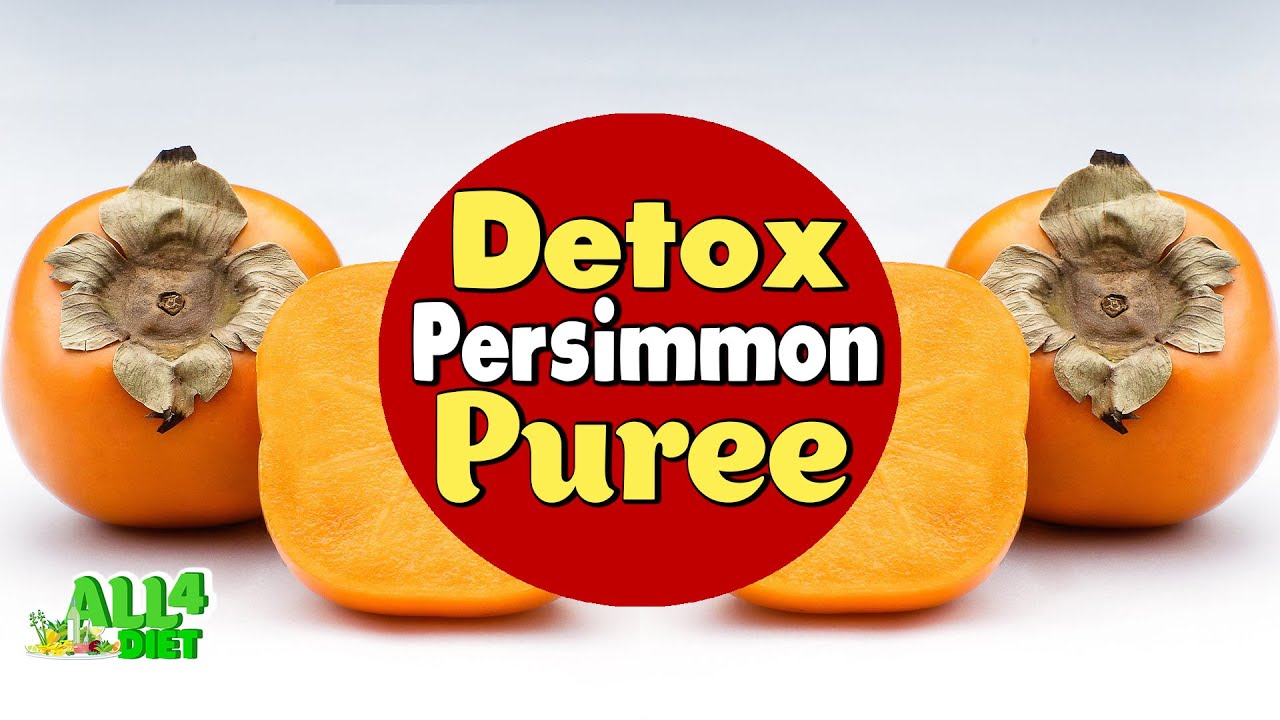 Detox Persimmon Puree for weight loss YouTube