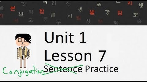 HowtoStudyKorean Conjugation Practice - Unit 1: Lesson 7