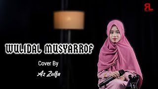 Wulidal Musyarrof by AZ ZULFA