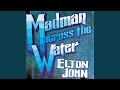 Miniature de la vidéo de la chanson Madman Across The Water