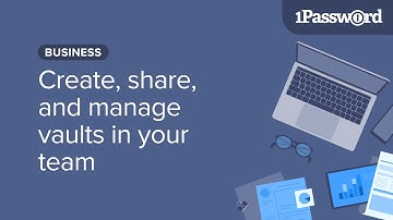 Create, share, and manage vaults in your team
