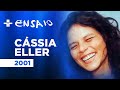 Ensaio | Cássia Eller | 29/11/2001