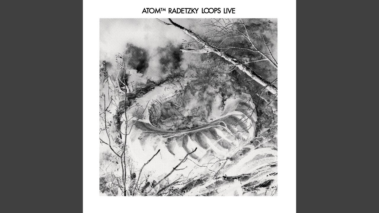 Radetzky Loops (Live)