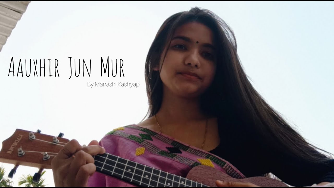Aauxhir Jun MurManashi KashyapUkulele Cover