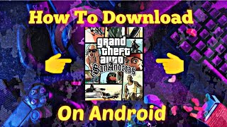 How to Download gta SanAndreas On Android screenshot 3