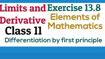 [PDF] Limits and Derivative | Class 11 | Exercise 13.8 | Elements of Mathematics and NCERT