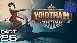 Voidtrain early access gameplay Part 26