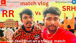 1ball 2runs SRH won by 1 run wttttt a thrilling match. RR vs SRH IPL #vlog -19 #cricket