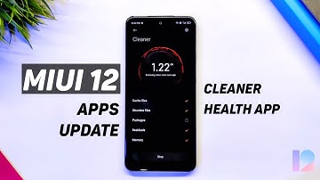 Miui 12 System App Update | Miui 12 Cleaner App, Health App, Clock App | November 2020