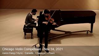 Chicago Violin Competition 2021 - Aaron Kang (14 yrs) - Canada - Chausson – Poem