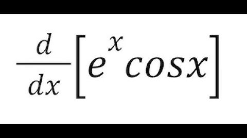 Derivative of e^x * cosx