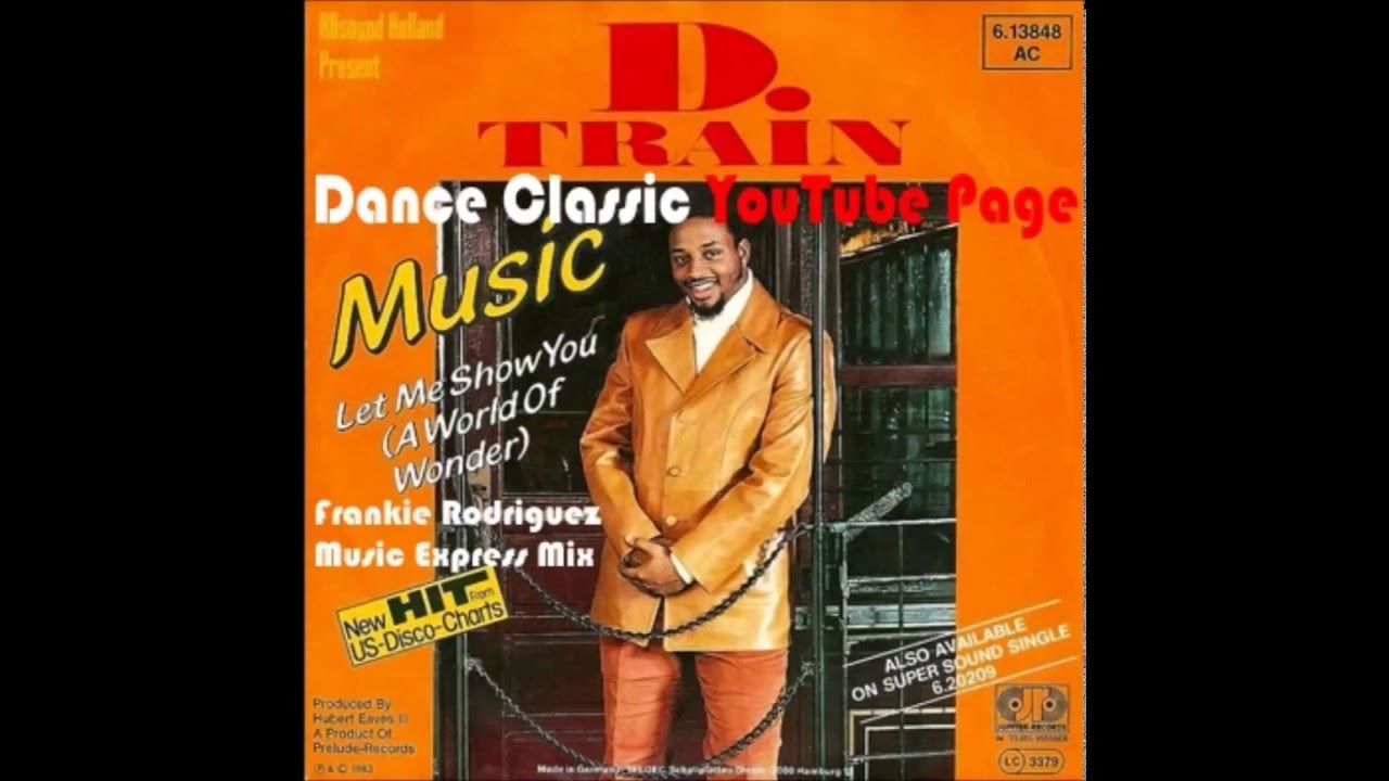 D. Train Music (A Frankie Rodriguez Music Express Mix) YouTube