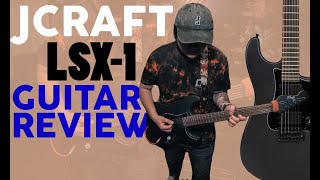 JCraft LSX-1 Guitar Review and Demo