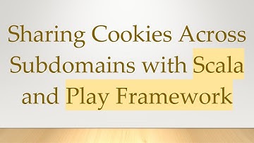 Sharing Cookies Across Subdomains with Scala and Play Framework