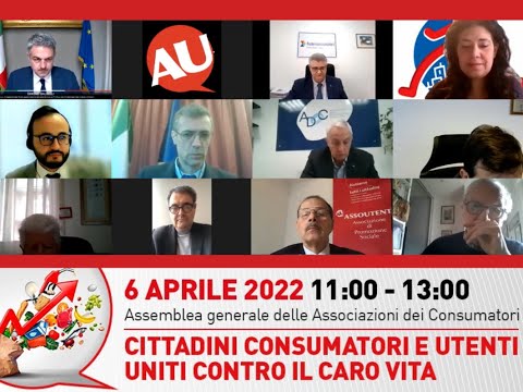 ASSEMBLEA GENERALE DELLE ASSOCIAZIONI DEI CONSUMATORI 6 APRILE 2022