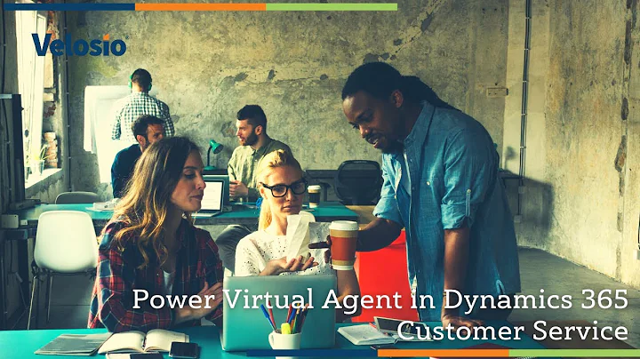 Power Virtual Agent in Dynamics 365 Customer Service