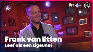 Frank van Etten  Leef als een zigeuner (LIVE) // Sterren NL Radio