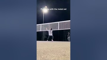 Problems with a metal volleyball net