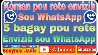 Kòman pou rete envizib sou WhatsApp 5 bagay pou rete envizib sou WhatsApp