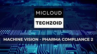 Machine Vision - Pharma Compliance