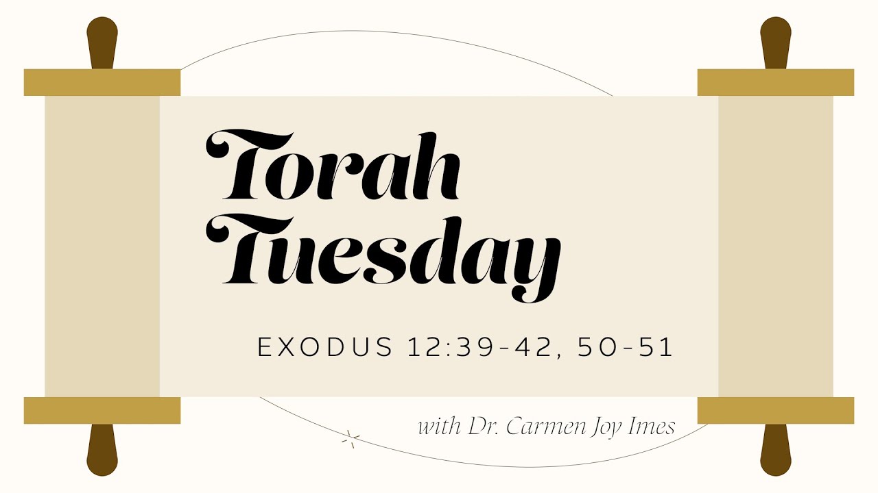 Torah Tuesday - Exodus 12:38, 43-49 