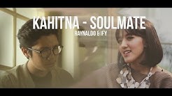 Kahitna - Soulmate (cover feat Ify Alyssa)  - Durasi: 4:20. 