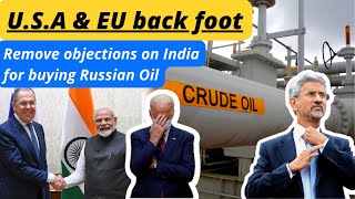 USA &amp; EU back foot | Remove objections on India buying Russia Oil | India Buy anything from Russia |