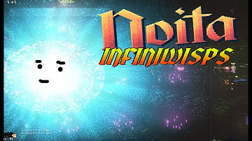 Make Noita Spells LAST FOREVER! Guide To Infinite Lifetime Spells: Infiniwisps