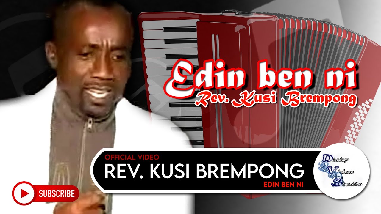Rev Kusi Brempong   Edin ben ni Official Video
