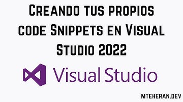 Creando tus propios Code Snippets en Visual Studio 2022