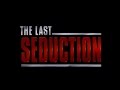 The Last Seduction (1994) Trailer