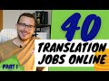 40 FREELANCE TRANSLATION JOB WEBSITES pt. 1 (Ultimate guide to working from home online)