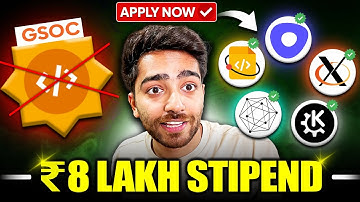 13 Open Source Programs Paying More Than GSoC | 8 Lakh Stipend 💰