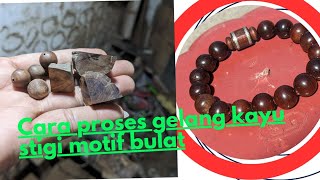 Tutorial !! Cara membuat gelang kayu stigi || kayu sentigi motif BULAT #gelang #kayu #kayulangka