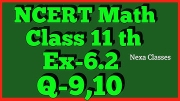 Class 11th,Ex-6.2,Q 9,10 ( Linear Inequalities ) Maths CBSE NCERT