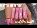 Watch me work: PINK MARBLE NAILS