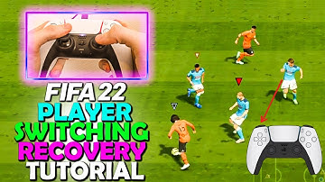 FIFA 22 PLAYER SWITCHING RECOVERY | PRO PLAYER SWITCHING TUTORIAL | FIFA 22 DEFENDING TUTORIAL