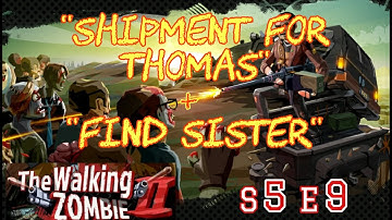 The Walking Zombie 2! S5 E9! "Shipment for Thomas" + "Finding Sister"