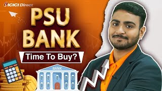 PSU Banks: Will the Rally Continue? | ICICI Direct