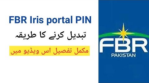 How to change FBR Iris Portal pin code | 2021