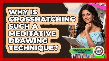 Why Is Crosshatching Such A Meditative Drawing Technique? - Drawing and Painting Academy