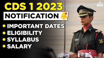 CDS 2023 Notification, Exam Date, Syllabus, Eligibility, Salary, Age Limit | Atul Dhiman Sir