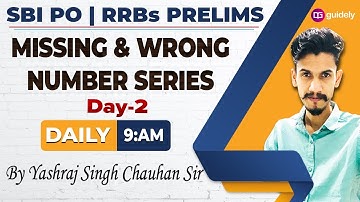 Missing & Wrong Numbers | Day 2 | SBI PO/ RRB Prelims 2020 | Yashraj Sir