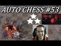 Disgustingly Strong Build | SF 3 | Dota Auto Chess Gameplay Commentary 53