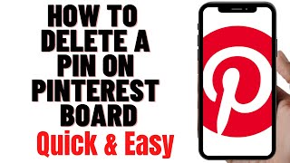 HOW TO DELETE A PIN ON PINTEREST BOARD